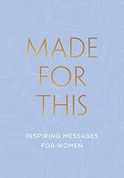Made for This: Inspiring Messages for Women 1639933921 Book Cover