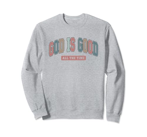 God is Good All the Time Christian Retro Vintage Pastel Lindo Sudadera