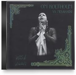Oum Kalthoum - Ya Mesaharni