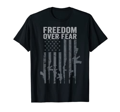 Libertad sobre el miedo - Pro Gun USA Guns Flag Segunda Enmienda Camiseta