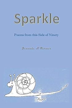Paperback Sparkle: Poems from this side of ninety Book