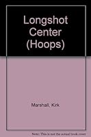 Longshot Center (Hoops, No 2) 0345359097 Book Cover