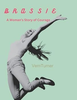 Paperback BRASSIE: A Woman's Story of Courage Book
