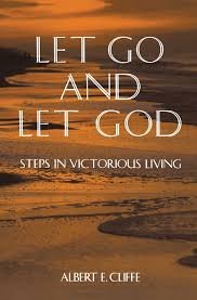 Hardcover Let Go and Let God: Steps in Victorious Living Book