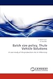 Batch size policy, Thule Vehicle Solutions: A case study of the production site in Hillerstorp