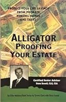 Alligator Proofing Your Estate B000HZF2RE Book Cover