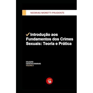 Capa do livro Introdução aos Fundamentos dos Crimes Sexuais: Teoria e Prática (Coleção Ciências Criminais) (Portuguese Edition)