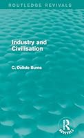 Industry and Civilisation 1138123102 Book Cover