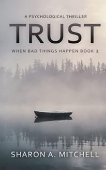 Trust: A Psychological Thriller
