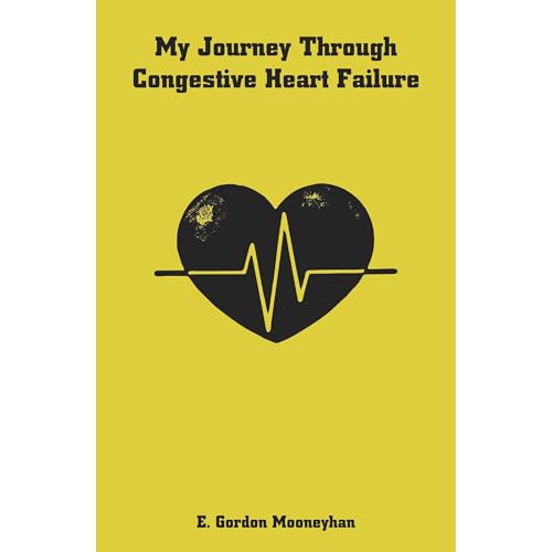 My Journey Through Congestive Heart Failure Audiolibro Por E MOONEYHAN arte de portada