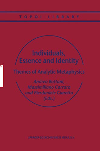 Individuals, Essence and Identity: Themes of Analytic Metaphysics (Topoi Library, 4)