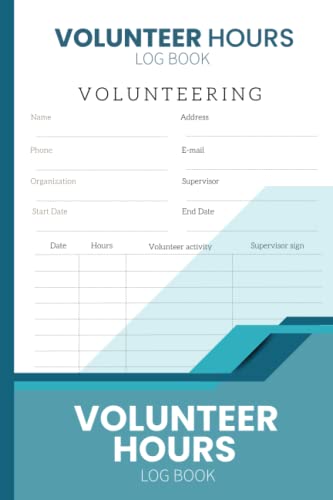 Volunteer Hours Log Book: Organizer for Community Service Work & Student Volunteering Projects | Daily Time Sheet | 6x9in - 110 Pages