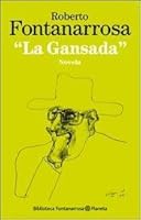 La Gansada 9505150342 Book Cover