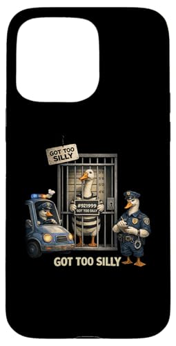 Got too silly funny goose pun humour pour les amoureux des animaux et des animaux coque pour iphone 15 pro max