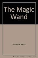 The Magic Wand 0887436560 Book Cover