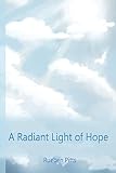 A Radiant Light of Hope (Faith, Excellence, and Favor)