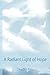 A Radiant Light of Hope (Faith, Excellence, and Favor)