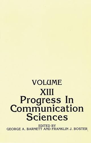 Progress in Communication Sciences: Volume 13