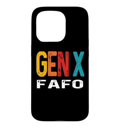 Funny Gen X FAFO ���[���A�W�F�l���[�V���� X �f�U�C�� ���g�� GenX �X�}�z�P�[�X iPhone 15 Pro �p