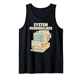 Sistema Sopraffatto Vintage PC Ansia Divertente Canotta