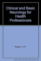 Clinical and Basic Neurology for Health Professionals 0815157258 Book Cover