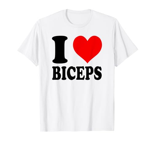 I love biceps maglietta