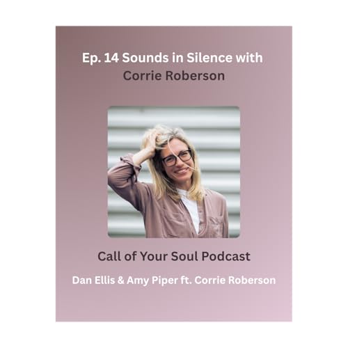 Sounds in Silence with Corrie Roberson