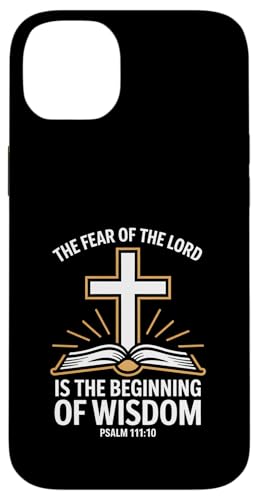 Fear Of The Lord Is Wisdom ���� 111:10 ���� �X�}�z�P�[�X iPhone 14 Plus �p