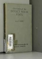 Chemistry of the Defect Solid State (Methuen's Monographs on Chemical Subjects) B0000CIT0R Book Cover