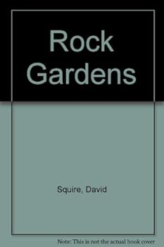 Hardcover Rock Gardens; A Clear & Practical Guide to Constructing and Planting Rock Gardens Book