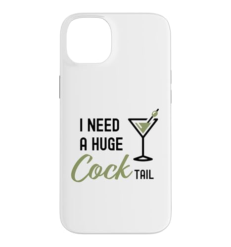 I Need A Huge COCKtail Funny Drinking ��l�p �W���[�N�h�����N �X�}�z�P�[�X iPhone 14 Plus �p