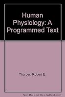 Human Physiology: A Programmed Text 0471142611 Book Cover