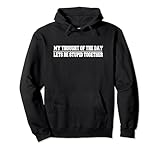 Photo Gallery my thought let s be stupid together coppia humor graphic felpa con cappuccio Photo Gallery my thought let s be stupid together coppia humor graphic felpa con cappuccio