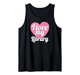Funny Library Lover I Love My Library
