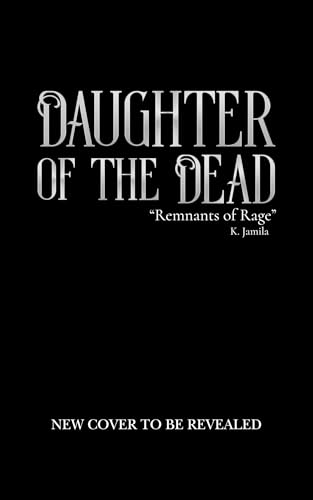 Daughter of the Dead (Remnants of Rage Book 1)