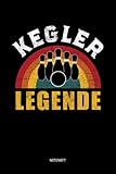 Kegler Legende Notizheft: Kegler Geschenke für Kegelverein, Kegelsport Hobby, Kegeln Notizbuch liniert 120 Seiten, ca. DIN A 5