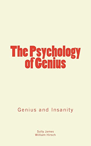 The Psychology of Genius: Genius and Insanity