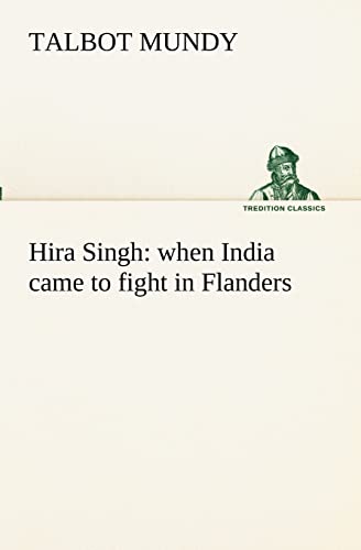 Hira Singh: when India came to fight in Flanders