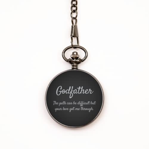Pocket Watch, for Godfather, Godfather Love Messages, Never Fade Off. for Christmas, Godfather's Birthday, Godfather Present. Godfather, The Path can be Difficult But Your Love got me