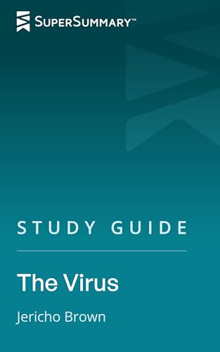 Study Guide: The Virus by Jericho Brown (SuperSummary)