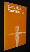 Every Little Movement: A Book About Delsarte 0871270153 Book Cover