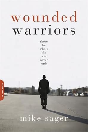 Wounded Warriors: Those for Whom the War Never Ends book cover