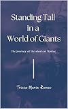 Standing Tall in a World of Giants: The Journey of the Shortest Marine