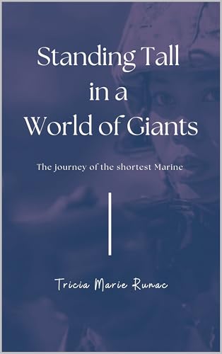 Standing Tall in a World of Giants: The Journey of the Shortest Marine