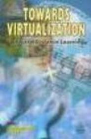 Towards virtualization: Open and distance learning