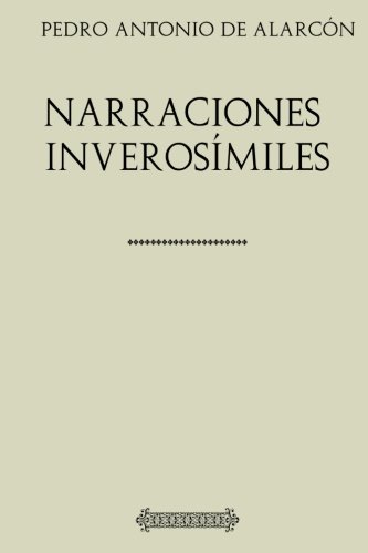Colección Alarcón. Narraciones inverosímiles