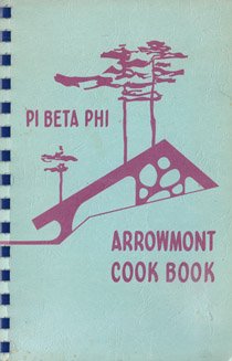 Spiral-bound Pi Beta Phi Arrowmont Cook Book