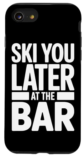 �X�L�[ �o�[�ŃX�L�[ �X�L�[���� �A�t�^�[�X�L�[Ski You Later At The Bar �X�}�z�P�[�X iPhone SE (2020) / 7 / 8 �p