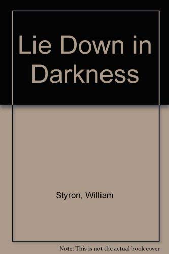 Lie Down in Darkness 0452260140 Book Cover