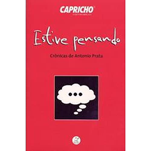 Estive Pensando. Crônicas De Antonio Prata